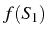 $ f(S_1)$