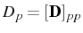 $ D_p=[\mathbf{D}]_{pp}$