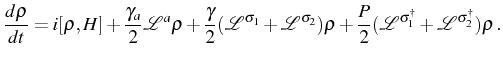 $\displaystyle \frac{d \rho}{dt}=i\lbrack \rho, H \rbrack +\frac{\gamma_a}{2} \m...
...o+\frac{P}{2}( \mathcal{L}^{\ud{\sigma_1}}+ \mathcal{L}^{\ud{\sigma_2}})\rho\,.$