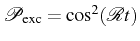 $ \mathcal{P}_\mathrm{exc}=\cos^2(\mathcal{R}t)$