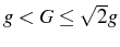 $ g<G\leq \sqrt {2}g$