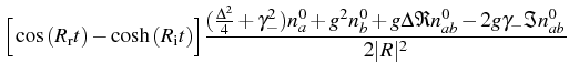 $\displaystyle \Big[\cos{(R_\mathrm{r}t)}-\cosh{(R_\mathrm{i} t)}\Big]\frac{(\fr...
...+ g^2 n_b^0+ g \Delta \Re{n_{ab}^0}-2g \gamma_- \Im{n_{ab}^0}}{2\vert R\vert^2}$