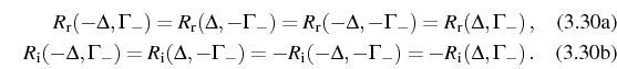 \begin{subequations}\begin{align}R_\mathrm{r}(-\Delta,\Gamma_-)= R_\mathrm{r}(\D...
...elta,-\Gamma_-)= -R_\mathrm{i}(\Delta,\Gamma_-)\,. \end{align}\end{subequations}